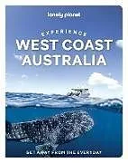 Kartonierter Einband Lonely Planet Experience West Coast Australia von Lonely Planet