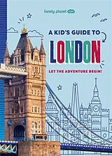 Kartonierter Einband Lonely Planet Kids A Kid's Guide to London von Paige Towler