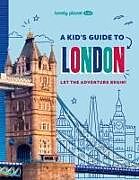 Couverture cartonnée Lonely Planet Kids a Kid's Guide to London de Lonely Planet