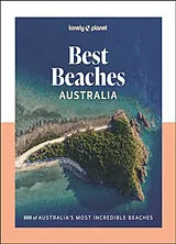 Fester Einband Lonely Planet Best Beaches Australia von Lonely Planet, Reid Sarah
