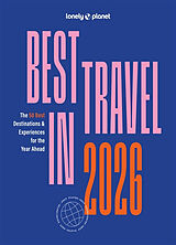 Kartonierter Einband Lonely Planet Best in Travel 2026 von Lonely Planet