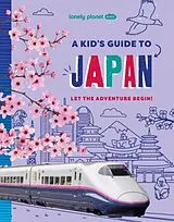 Kartonierter Einband Lonely Planet Kids A Kid's Guide to Japan von Lonely Planet Kids, Brett Anna