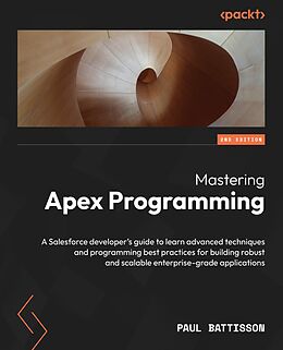 eBook (epub) Mastering Apex Programming de Paul Battisson