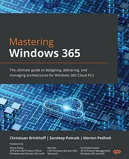 E-Book (epub) Mastering Windows 365 von Christiaan Brinkhoff, Sandeep Patnaik, Morten Pedholt