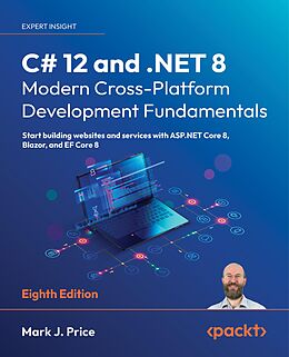 eBook (epub) C# 12 and .NET 8 - Modern Cross-Platform Development Fundamentals de Mark J. Price