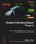 E-Book (pdf) Modern Full-Stack React Projects von Daniel Bugl