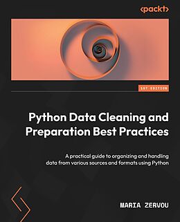 E-Book (epub) Python Data Cleaning and Preparation Best Practices von Maria Zervou