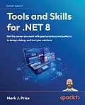 E-Book (epub) Tools and Skills for .NET 8 von Mark J. Price
