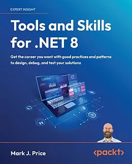 E-Book (epub) Tools and Skills for .NET 8 von Mark J. Price