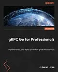 E-Book (epub) gRPC Go for Professionals von Clément Jean
