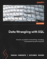 eBook (epub) Data Wrangling with SQL de Raghav Kandarpa, Shivangi Saxena