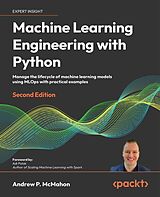 E-Book (epub) Machine Learning Engineering with Python von Andrew P. McMahon