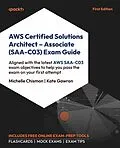 E-Book (epub) AWS Certified Solutions Architect - Associate (SAA-C03) Exam Guide von Michelle Chismon, Kate Gawron