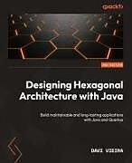 Kartonierter Einband Designing Hexagonal Architecture with Java - Second Edition von Davi Vieira