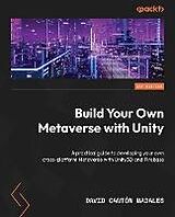 eBook (epub) Build Your Own Metaverse with Unity de David Cantón Nadales