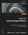 E-Book (epub) Mastering Python Design Patterns von Kamon Ayeva, Sakis Kasampalis