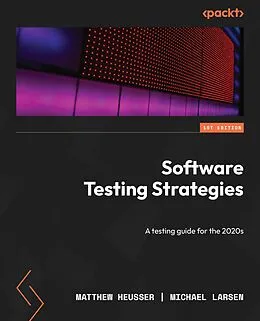 E-Book (epub) Software Testing Strategies von Matthew Heusser, Michael Larsen