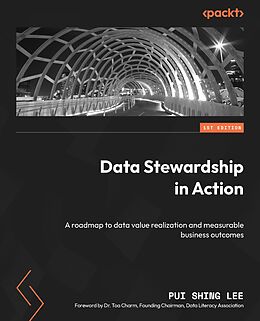 eBook (epub) Data Stewardship in Action de Pui Shing Lee