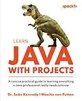 E-Book (epub) Learn Java with Projects von Dr. Seán Kennedy, Maaike van Putten