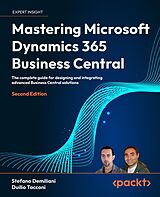 E-Book (epub) Mastering Microsoft Dynamics 365 Business Central von Stefano Demiliani, Duilio Tacconi