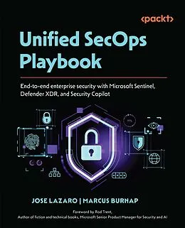 E-Book (epub) Unified SecOps Playbook von Jose Lazaro, Marcus Burnap