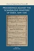 Livre Relié Proceedings against the 'scandalous ministers' of Essex, 1644-1645 de Graham Hart