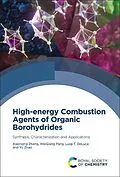 E-Book (pdf) High-energy Combustion Agents of Organic Borohydrides von Xiaohong Zhang, Weiqiang Pang, Luigi T DeLuca