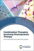 Livre Relié Combination Therapies Involving Photodynamic Therapy de Oluwatobi Samuel Oluwafemi, Sandile Phinda Songca