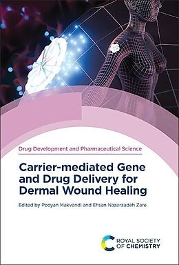 E-Book (pdf) Carrier-mediated Gene and Drug Delivery for Dermal Wound Healing von 