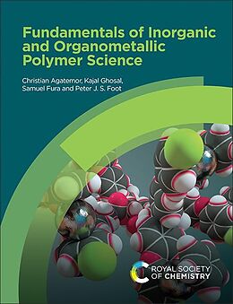 eBook (pdf) Fundamentals of Inorganic and Organometallic Polymer Science de Christian Agatemor, Kajal Ghosal, Samuel Fura