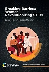 Livre de poche Breaking Barriers: Women Revolutionizing Stem von Jennifer (University of Guelph, Geddes-Mcalister