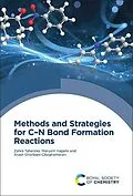 E-Book (pdf) Methods and Strategies for CN Bond Formation Reactions von Zahra Taherinia, Maryam Hajjami, Arash Ghorbani-Choghamarani