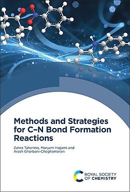 eBook (pdf) Methods and Strategies for CN Bond Formation Reactions de Zahra Taherinia, Maryam Hajjami, Arash Ghorbani-Choghamarani