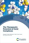E-Book (epub) Therapeutic Potential of Gold Complexes von Waseem A Wani, Mohamed F Alajmi, Afzal Hussain