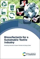 Fester Einband Biosurfactants for a Sustainable Textile Industry von Monohar Hossain (Government of West Bengal Mondal