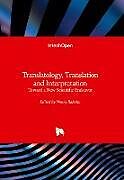Livre Relié Translatology, Translation and Interpretation - Toward a New Scientific Endeavor de 