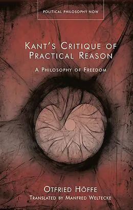 E-Book (epub) Kant's Critique of Practical Reason von Otfried Höffe