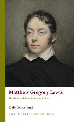 E-Book (epub) Matthew Gregory Lewis von Dale Townshend