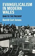 E-Book (epub) Evangelicalism in Modern Wales von David Ceri Jones