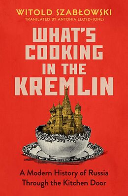 eBook (epub) What's Cooking in the Kremlin de Witold Szab?owski