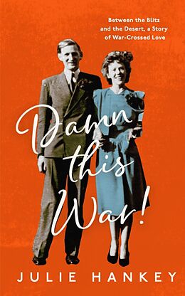 eBook (epub) Damn This War! de Julie Hankey