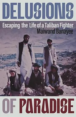 E-Book (epub) Delusions of Paradise von Maiwand Banayee
