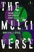 Kartonierter Einband The Multiverse von Brian Clegg