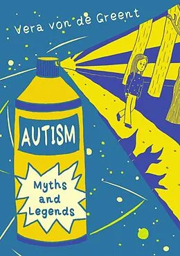 E-Book (epub) Autism Myths and Legends von Vera von de Greent
