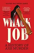 E-Book (epub) Whack Job von Rachel McCarthy James