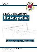 Couverture cartonnée New BTEC Tech Award in Enterprise: Exam Practice Workbook (includes answers) de CGP Books