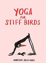 Fester Einband Yoga for Stiff Birds von Marion Deuchars