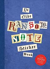 Kartonierter Einband Ye Olde Ransom Note Sticker Book von Luke Herriott