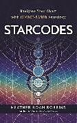 Kartonierter Einband Starcodes von Heather Roan Robbins