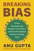 E-Book (epub) Breaking Bias von Anu Gupta